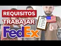 Requisitos para TRABAJAR en FEDEX 2026