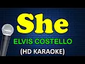 Download Lagu SHE - Elvis Costello (HD Karaoke)
