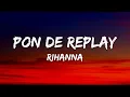 Download Lagu Rihanna - Pon de Replay (Lyrics)