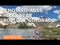 5 Not-to-Miss Summer Hikes Within an Hour of Boulder Colorado