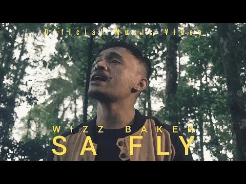 Download MP3 Wizz Baker - Sa Fly (Official Music Video)