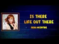 Reba McEntire - Is There Life Out There (Lyrics)