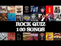 ROCK QUIZ 100 SONGS