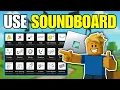How To Use Soundboard on Roblox VC 2025