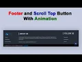 Create Footer and Scroll Top Button in HTML and CSS Responsive Footer Design