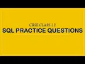 SQL - Practice Questions CBSE