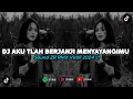 Download Lagu DJ AKU TLAH BERJANJI MENYAYANGIMU | REMIX VIRAL TIKTOK 2024 [BOOTLEG]