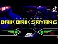 Download Lagu DJ BAIK BAIK SAYANG - WALI BAND‼️ VIRAL TIKTOK || FUNKOT VERSION