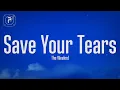 The Weeknd - Save Your Tears