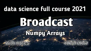 Broadcast of numpy arrays Data science tutorial codin india
