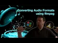 Audio Format Conversion with ffmpeg on Windows and Linux