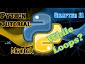 While Loop in python Python Tutorial for Beginners in Chapter Python Basics
