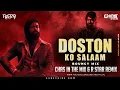 Download Lagu Doston Ko Salaam Dushmano Ko Salaam (Bouncy Mix) Chas In The Mix x DJ R Star Remix | Rocky Mera Naam