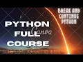 Python Full Course 16 Break and Continue