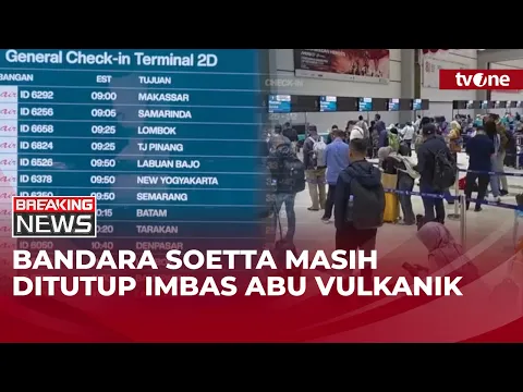 Bandara Soetta Ditutup hingga Pukul 18:00 WIB