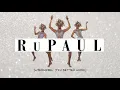 RuPaul - Supermodel (You Better Work)