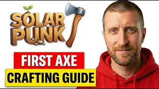 How to Craft Your First Axe in Solarpunk | Beginner Guide