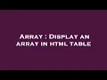 Array Display an array in html table