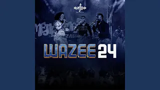 Wazee 24 
