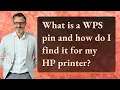 What is a WPS pin and how do I find it for my HP printer
