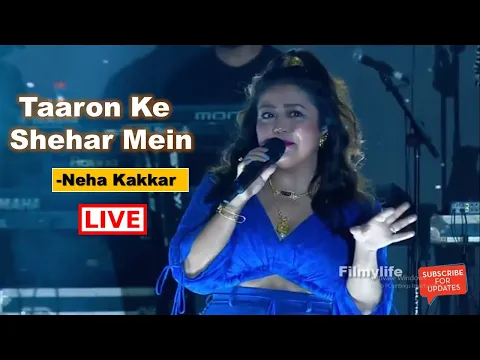 Download MP3 Taaron Ke Shehar Mein Song By Neha Kakkar | Neha Kakkar Live Concert | Neha Kakkar Songs #nehakakkar