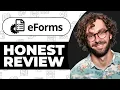 eForms Honest Review - Watch Before Using