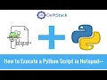 How to Execute a Python Script in Notepad Step-by-Step Guide