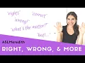 Learn ASL Right wrong and more in American Sign Language for beginners
