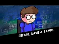 Before Dave Bambi Dave Past