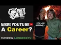 Making Youtube a Career Robert Terkla Lunkers TV