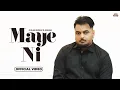 Download Lagu Maye Ni (Full Video) Gulab Sidhu | Ashar | Pooja Singh Rajput| New Punjabi Songs 2024| Punjabi Songs