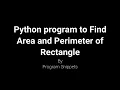 Python Program to find Area and Perimeter of Rectangle using function