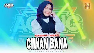 nazia marwiana ft ageng music ciinan bana official live music 