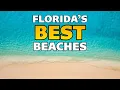 Top 10 Best Beaches in Florida Plus Where to Stay at Each One