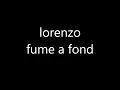 lorenzo - Fume A Fond (parole/lyrics)