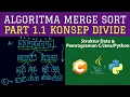 Part 1 1 Konsep Divide Merge Sort di Pemrograman C JAVA PYTHON - Algoritma Sorting