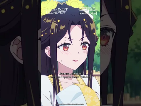 [ENGLISH DUB] "But you're quite the villainess." Ep 11 Highlights | Though I Am an Inept Villainess
