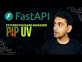 Managing FastAPI Project using UV Python Package Manager