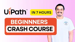 RPA UiPath Crash Course Complete 7-Hour Beginner to Intermediate Training 2025