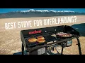 The best camp stove for overlanding Camp Chef Explorer 2 Burner Review