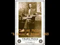 ■ Charley Patton -  "A Spoonful Blues" 1929
