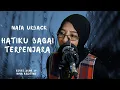Download Lagu HATIKU BAGAI TERPENJARA (NAFA URBACH) - COVER SONG BY NINA KRISTINA