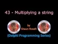 Delphi Programming Series 43 - Multiplying a string with a number