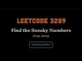 LeetCode 3289 Find the Sneaky Numbers Easy Hash Map Approach Python