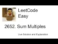 2652 Sum Multiples Leetcode Easy