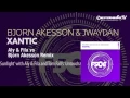 Download Lagu Bjorn Akesson \u0026 Jwaydan - Xantic (Aly \u0026 Fila vs Bjorn Akesson Remix)