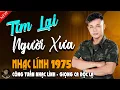 Download Lagu TÌM LẠI NGƯỜI XƯA - CÔNG TUẤN ➤ LK Nhạc Lính 1975 Tuyển Chọn➤NHẠC VÀNG XƯA HẢI NGOẠI ĐỘC LẠ 2025