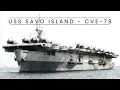 USS Savo Island - CVE-78 Escort Carrier