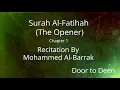 Download Lagu Surah Al-Fatihah (The Opener) Mohammed Al-Barrak  Quran Recitation