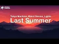 Download Lagu Tokyo Machine \u0026 Weird Genius ft. Lights - Last Summer (Lyrics)